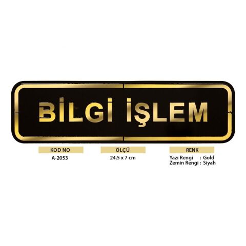 Abs Lüx Çift Katlı Yönlendirme Levhası Siyah-Altın Bilgi İşlem